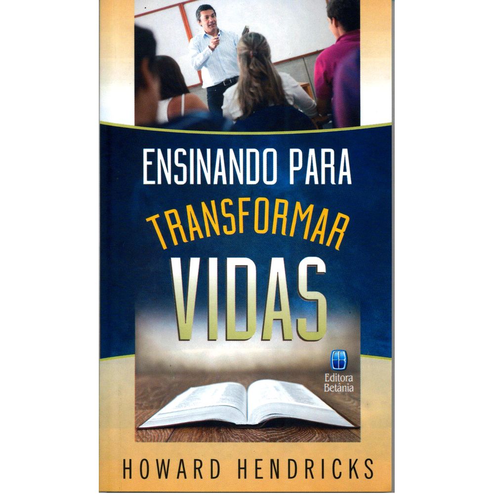 Ensinando para Transformar Vidas | Livraria 100% Cristão